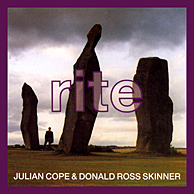 Julian Cope & Donald Ross Skinner - Rite