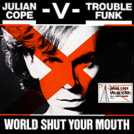 Julian Cope - World Shut Your Mouth